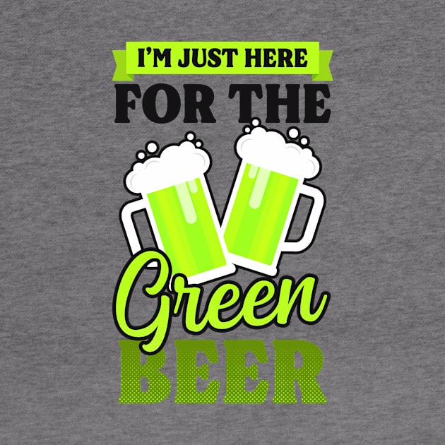 Funny St Patricks Day Shirt | Here For Green Beer by Gawkclothing